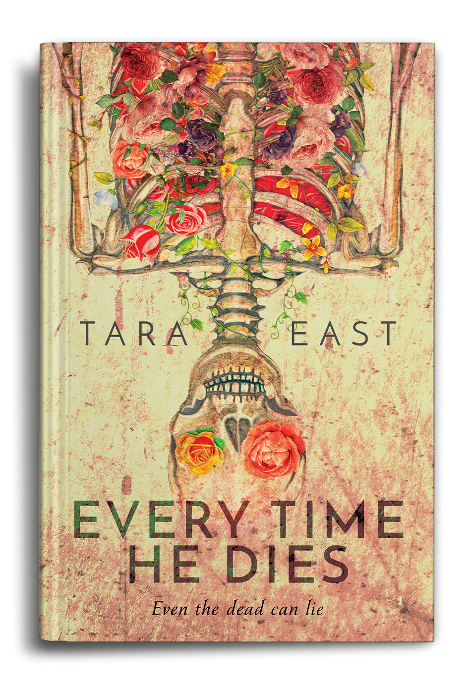 Every Time He Dies by Tara East